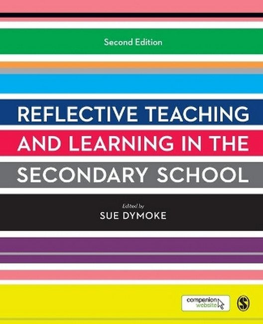 Reflective Teaching and Learning in the Secondary School 2/e
