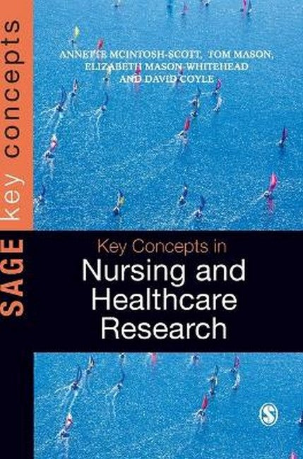 Key Concepts in Nursing and Healthcare Research