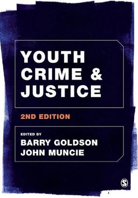 Youth Crime and Justice 2/e