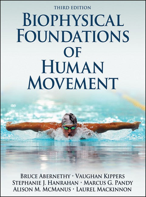 Biophysical Foundations of Human Movement 3/e