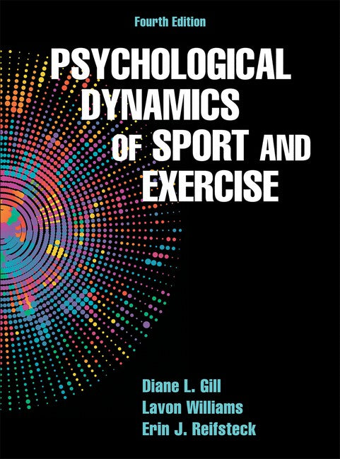 Psychological Dynamics of Sport and Exercise 4/e