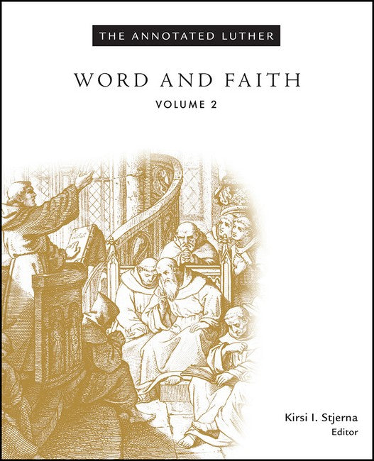 The Annotated Luther, Volume 2