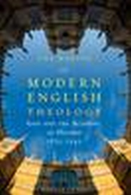 The Making of Modern English Theology