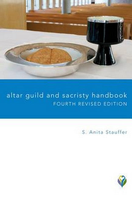 Altar Guild and Sacristy Handbook 4/e