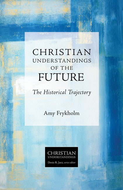 Christian Understandings of the Future
