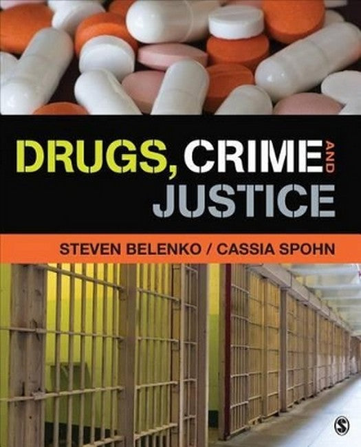 Drugs, Crime, and Justice
