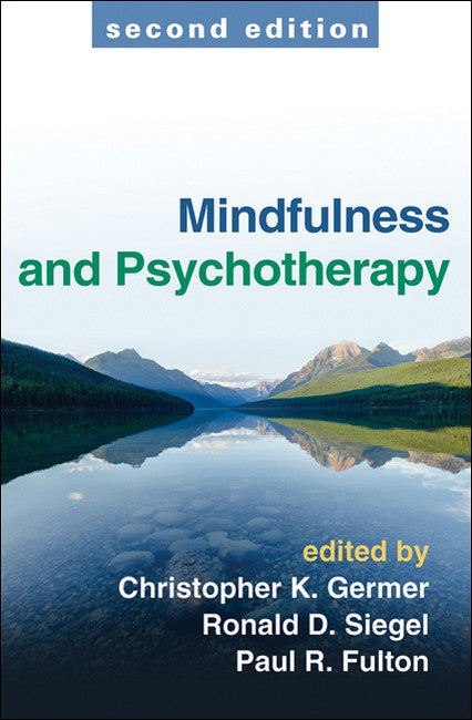 Mindfulness and Psychotherapy, Second Edition 2/e