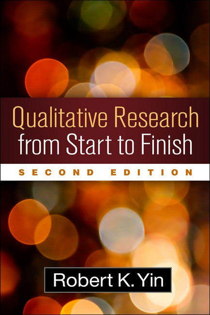 Qualitative Research from Start to Finish, Second Edition 2/e