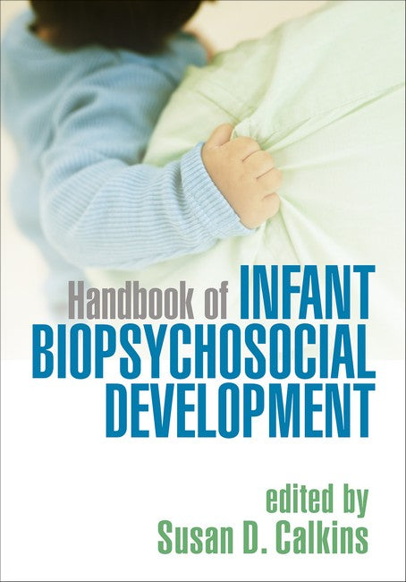 Handbook of Infant Biopsychosocial Development 2/e