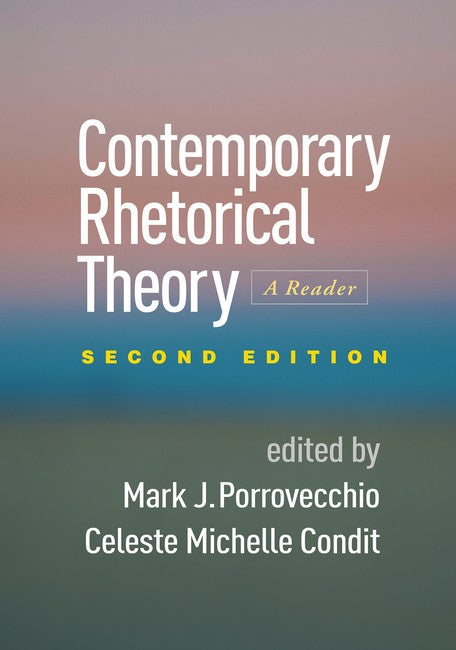 Contemporary Rhetorical Theory, Second Edition 2/e