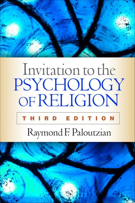 Invitation to the Psychology of Religion, Third Edition 3/e