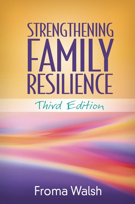 Strengthening Family Resilience, Third Edition 3/e