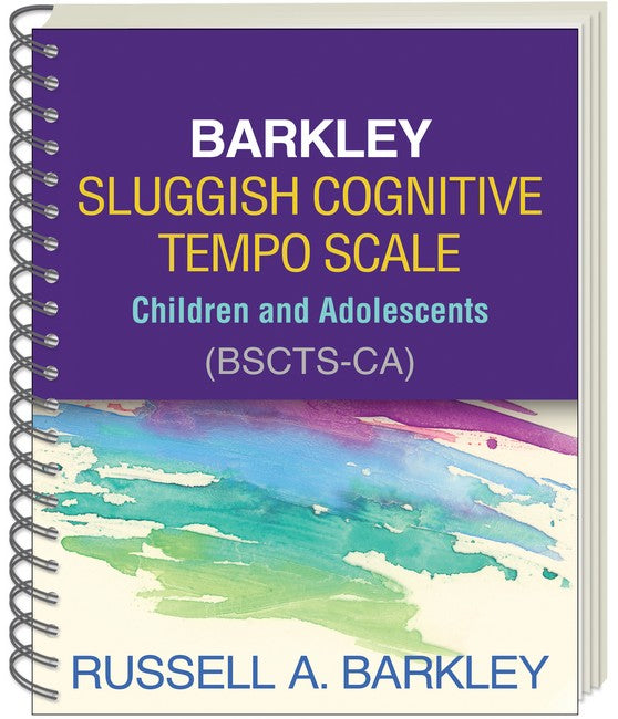 Barkley Sluggish Cognitive Tempo Scale--Children and Adolescents (BSCTS-CA), (Wire-Bound Paperback) 2/e