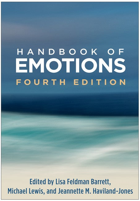 Handbook of Emotions, Fourth Edition 4/e