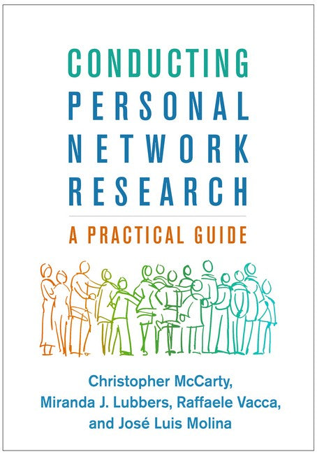 Conducting Personal Network Research 3/e