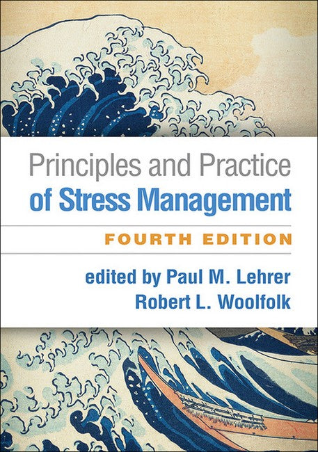 Principles and Practice of Stress Management, Fourth Edition 4/e