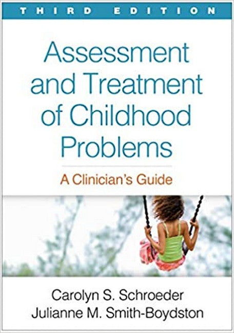Assessment and Treatment of Childhood Problems, Third Edition 3/e