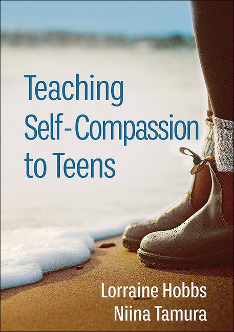 Teaching Self-Compassion to Teens