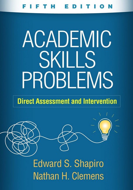 Academic Skills Problems, Fifth Edition 5/e