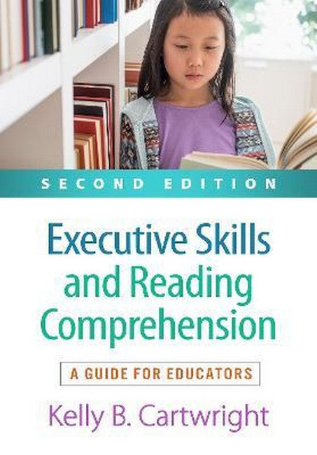 Executive Skills and Reading Comprehension, Second Edition 2/e