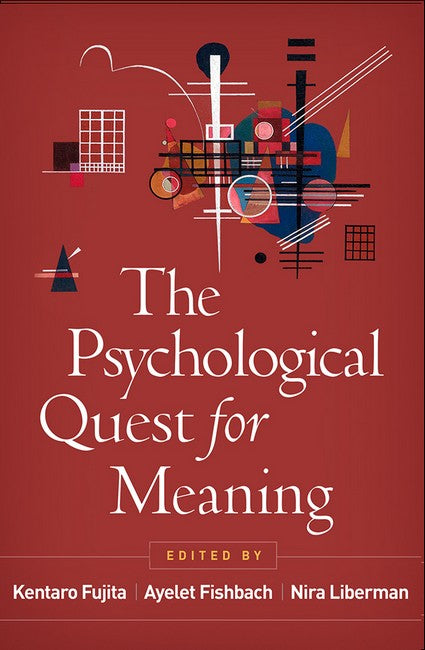 The Psychological Quest for Meaning