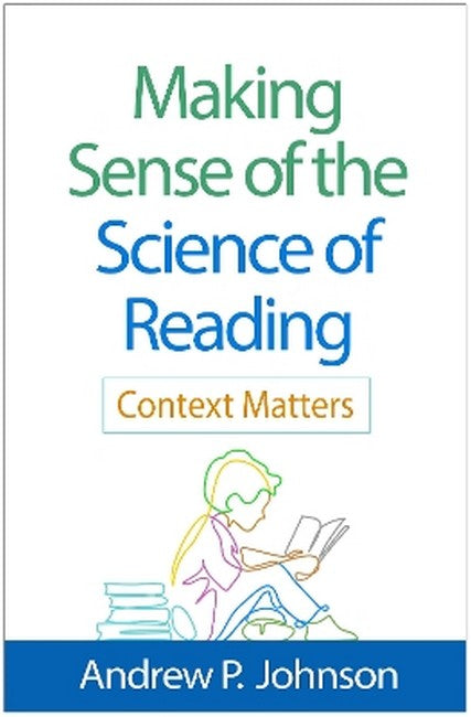 Making Sense of the Science of Reading