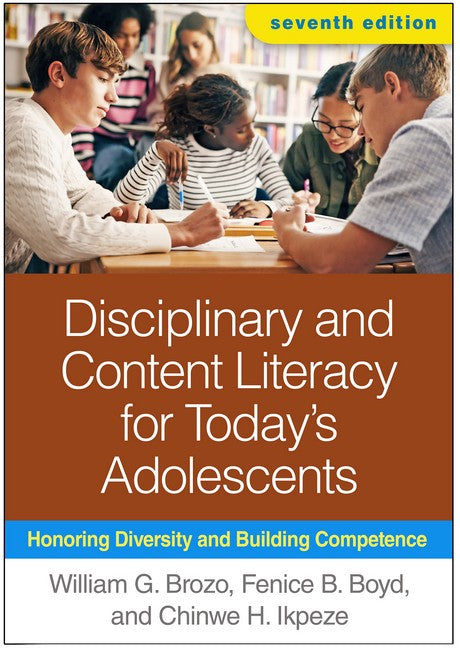 Disciplinary and Content Literacy for Today's Adolescents, Seventh Edition 7/e