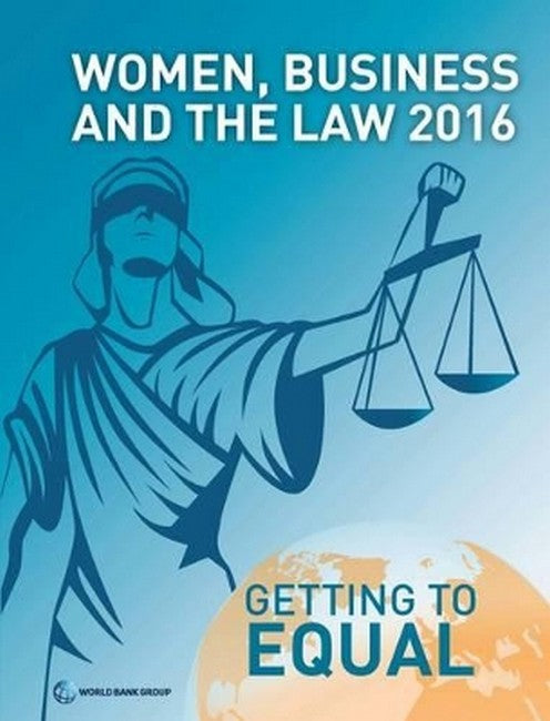 Women, Business, and the law 2016