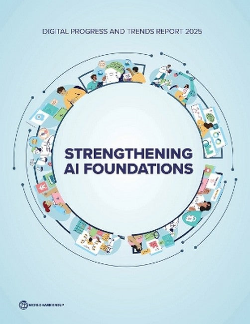 Digital Progress and Trends Report 2025