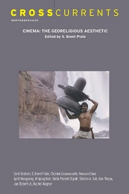 CrossCurrents: Cinema-The Georeligious Aesthetic