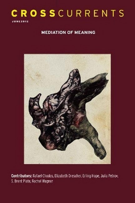 CrossCurrents: The Mediation of Meaning