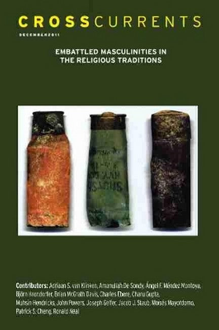 CrossCurrents: Embattled Masculinities in the Religious Traditions