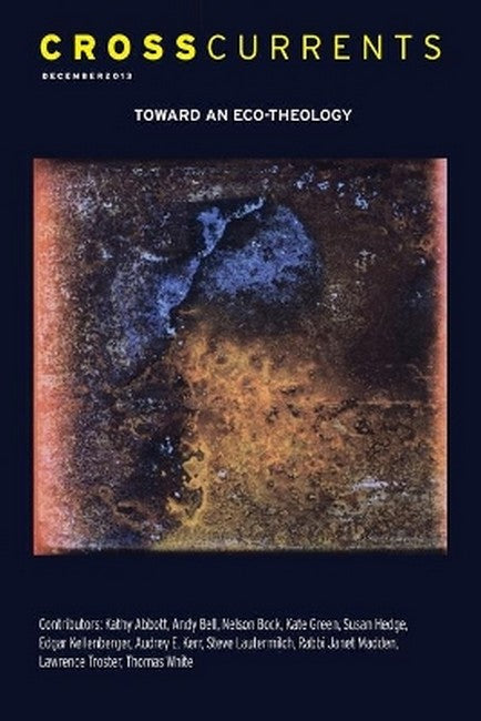 CrossCurrents: Toward an Eco-Theology