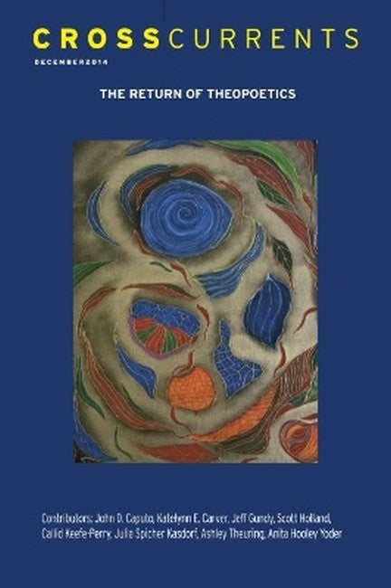 CrossCurrents: The Return of Theopoetics