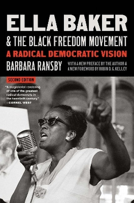 Ella Baker and the Black Freedom Movement 2/e