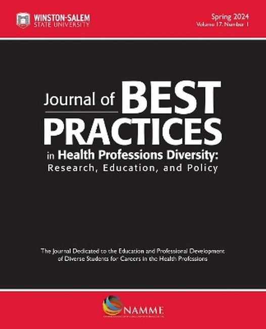 Journal of Best Practices in Health Professions Diversity, Spring 2024,Volume 17, Number 1