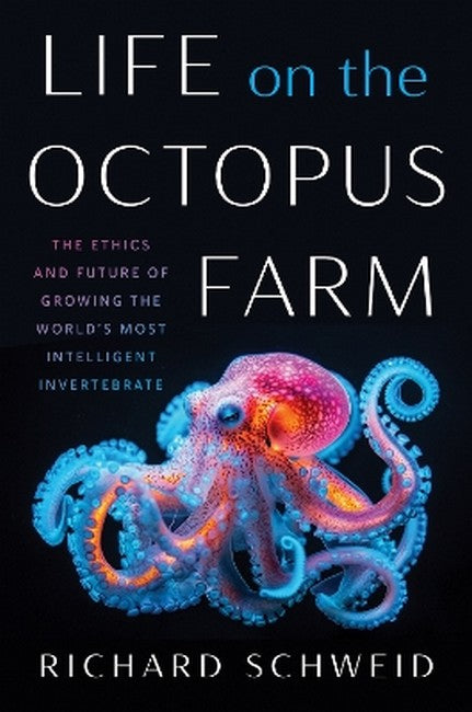 Life on the Octopus Farm