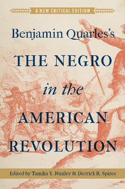 Benjamin Quarles's the Negro in the American Revolution 3/e
