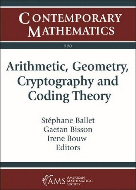 Arithmetic, Geometry, Cryptography and Coding Theory