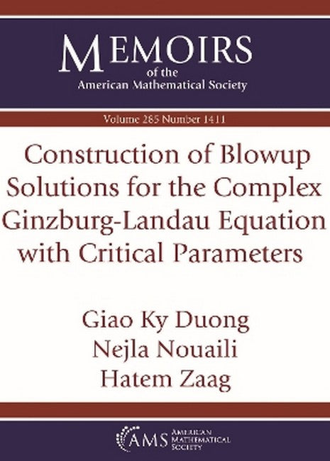Construction of Blowup Solutions for the Complex Ginzburg-Landau Equation with Critical Parameters