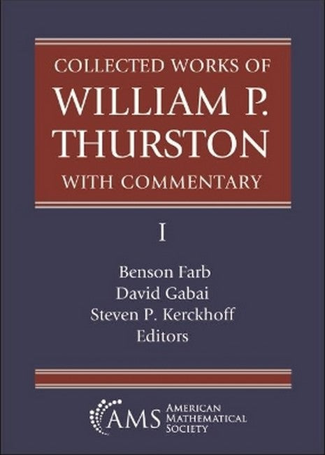 Collected Works of William P. Thurston with Commentary, I