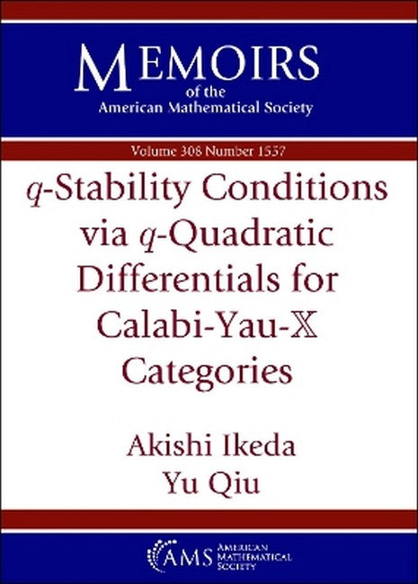$q$-Stability Conditions Via $q$-Quadratic Differentials for Calabi-Yau-$\mathbb {X}$ Categories