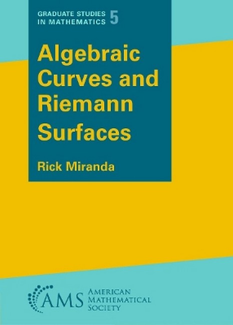 Algebraic Curves and Riemann Surfaces