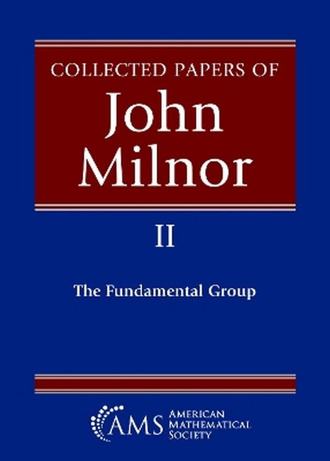 Collected Papers of John Milnor