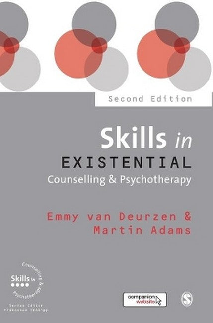 Skills in Existential Counselling & Psychotherapy 2/e