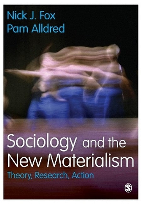 Sociology and the New Materialism