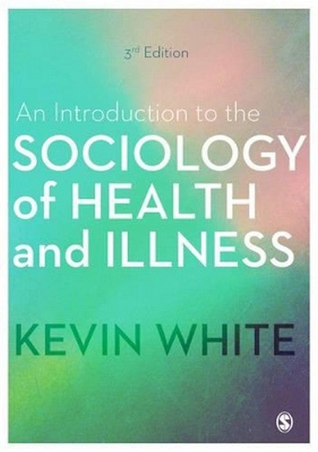 An Introduction to the Sociology of Health and Illness 3/e