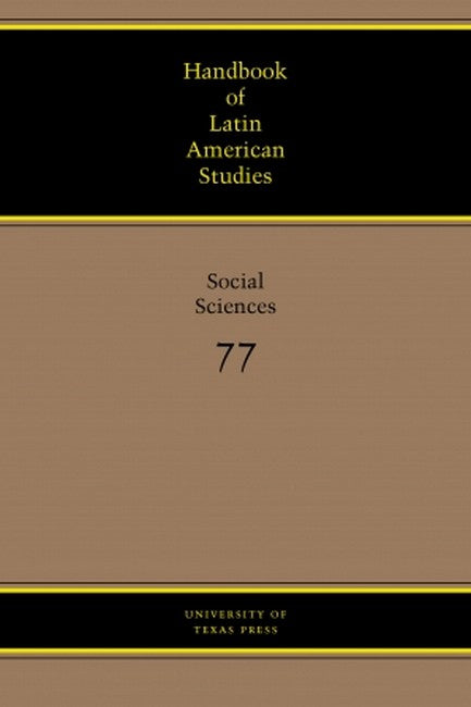 Handbook of Latin American Studies, Vol. 77