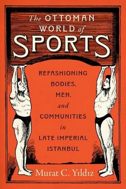 The Ottoman World of Sports