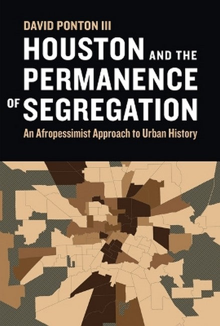 Houston and the Permanence of Segregation